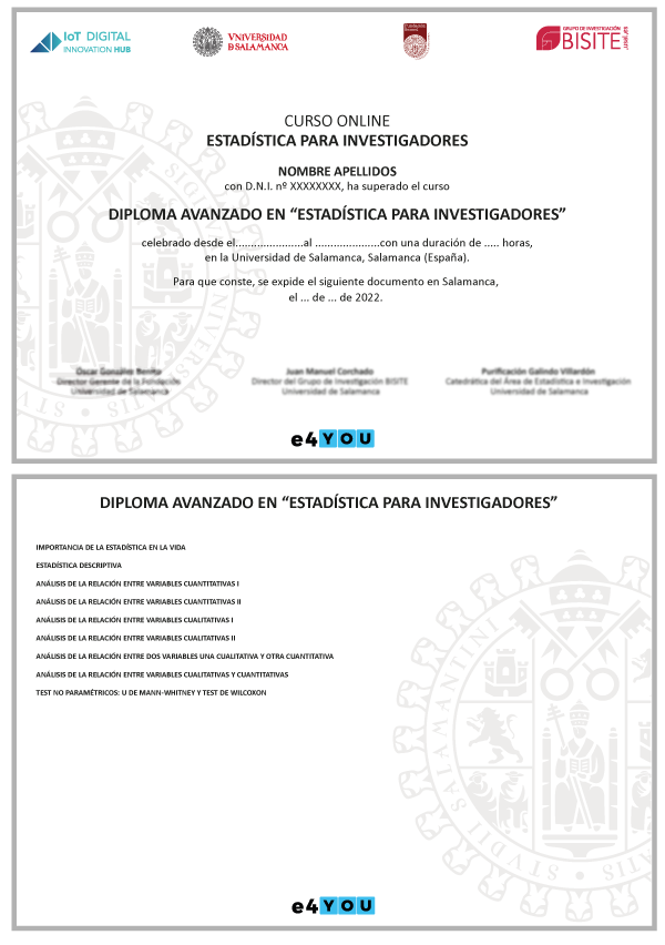 Diploma Avanzado en “Estadística para Investigadores”.